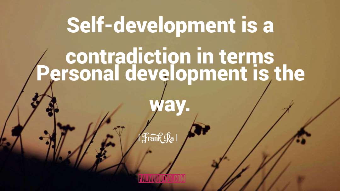 Personal Development quotes by Frank Ra