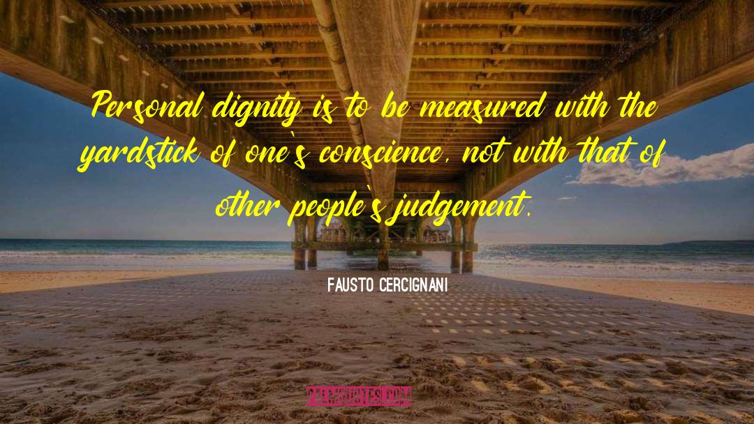 Personal Dignity quotes by Fausto Cercignani