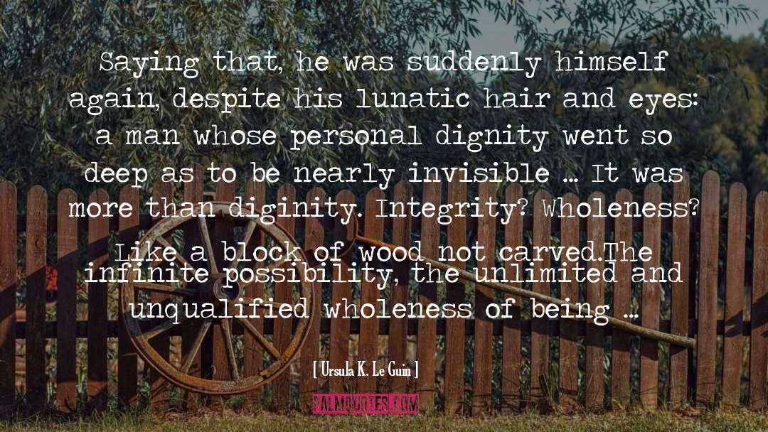 Personal Dignity quotes by Ursula K. Le Guin