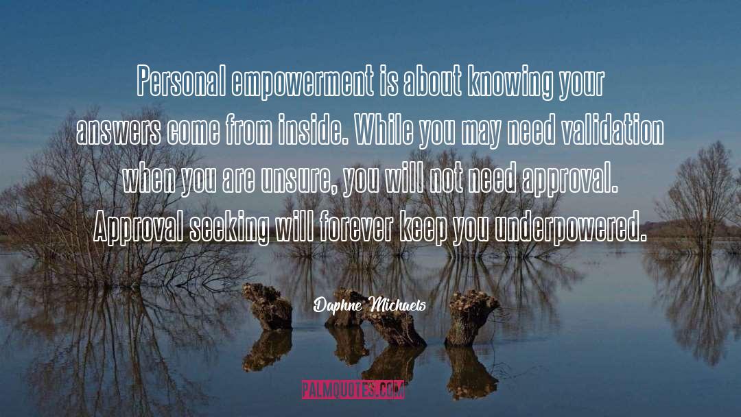 Personal Empowerment quotes by Daphne Michaels