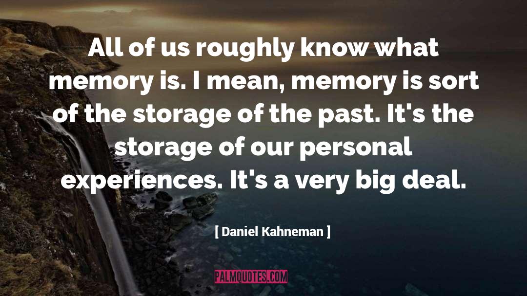 Personal Experiences quotes by Daniel Kahneman