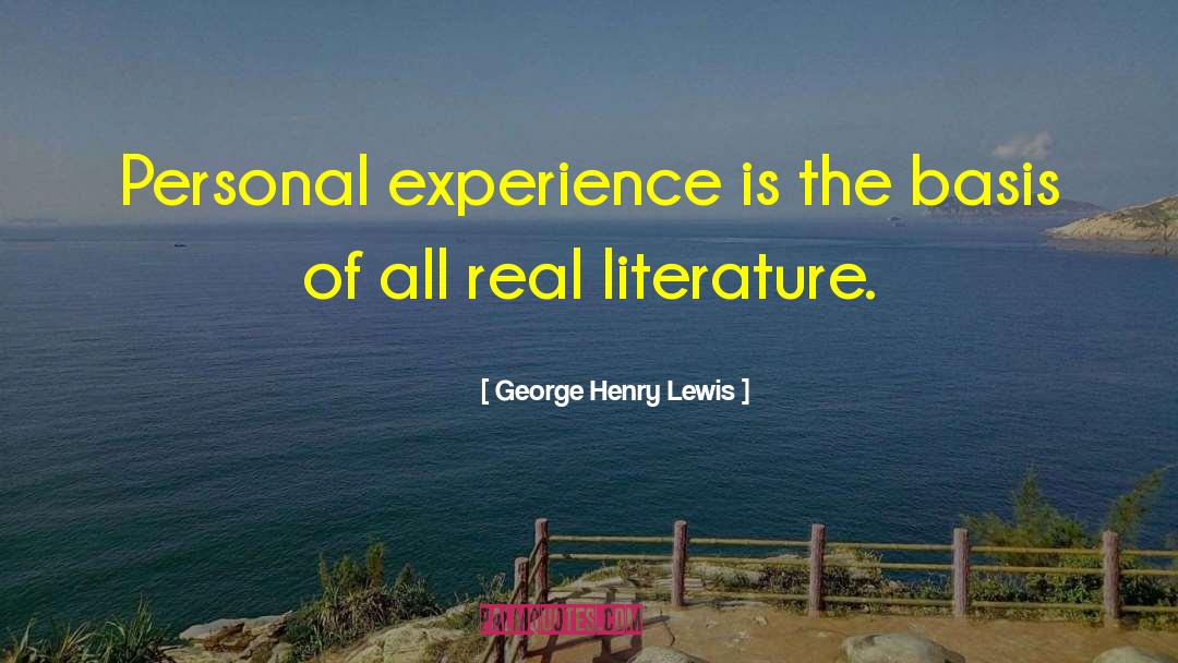 Personal Experiences quotes by George Henry Lewis