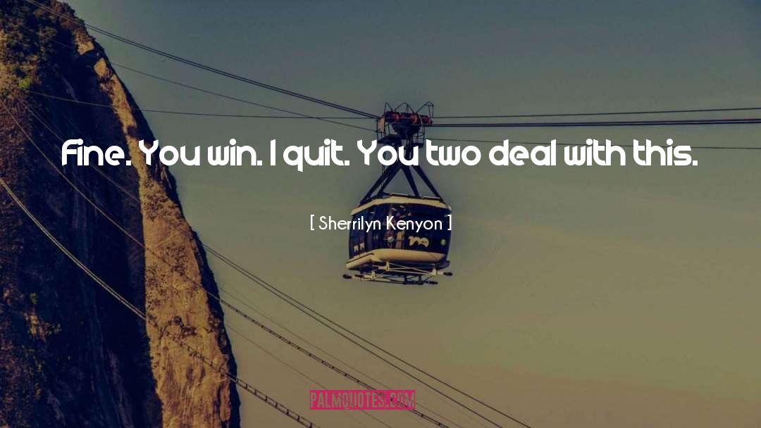 Personal Finances quotes by Sherrilyn Kenyon