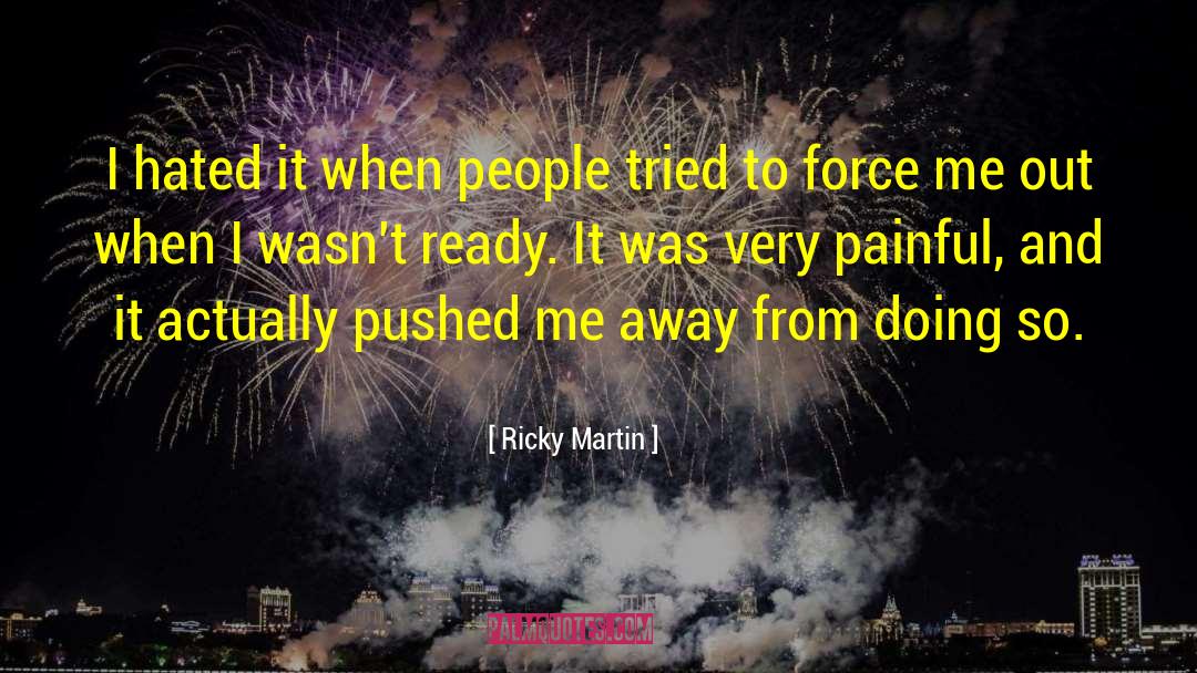 Personal Force quotes by Ricky Martin