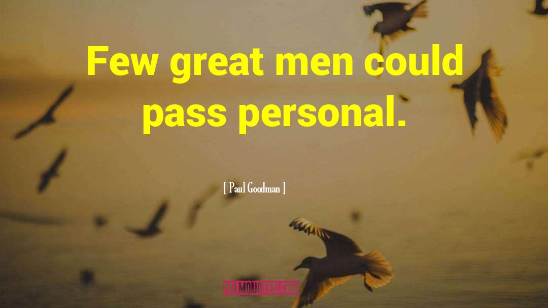 Personal Fulfillment quotes by Paul Goodman