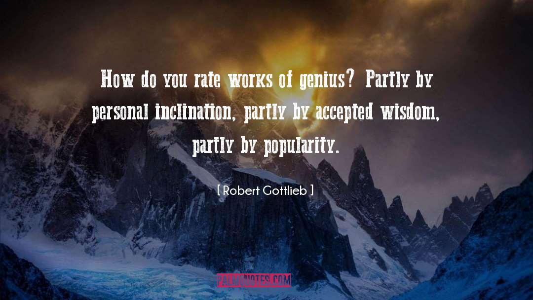 Personal Genius quotes by Robert Gottlieb