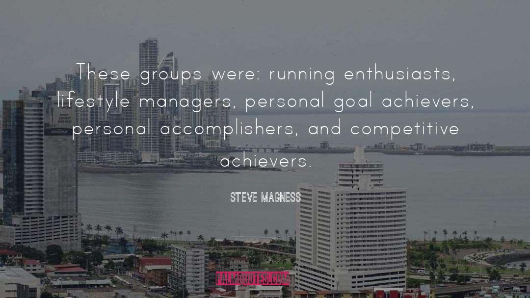 Personal Goal quotes by Steve Magness