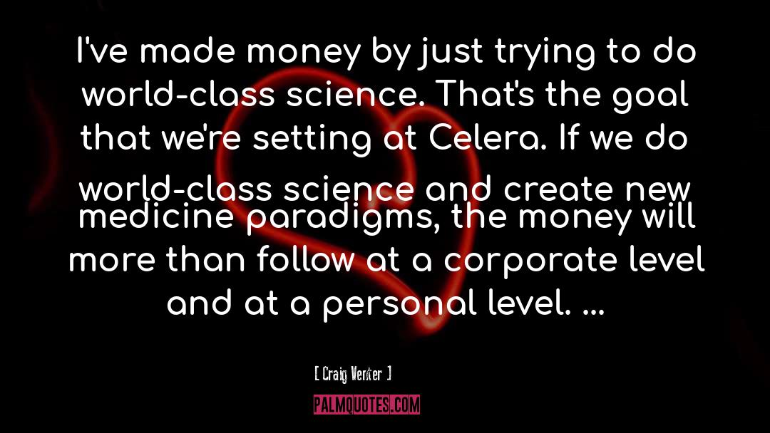 Personal Goal Setting quotes by Craig Venter