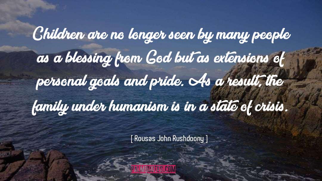 Personal Goals quotes by Rousas John Rushdoony