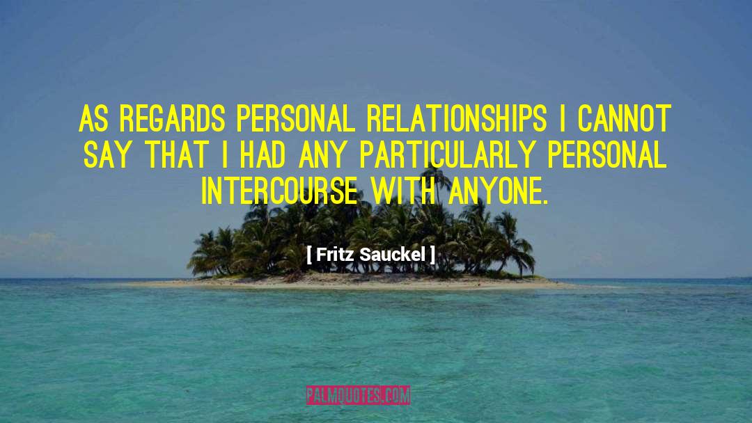 Personal Grooming quotes by Fritz Sauckel