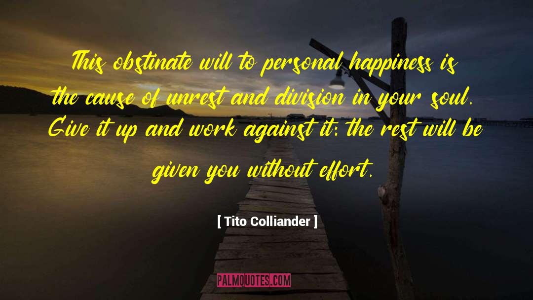 Personal Happiness quotes by Tito Colliander