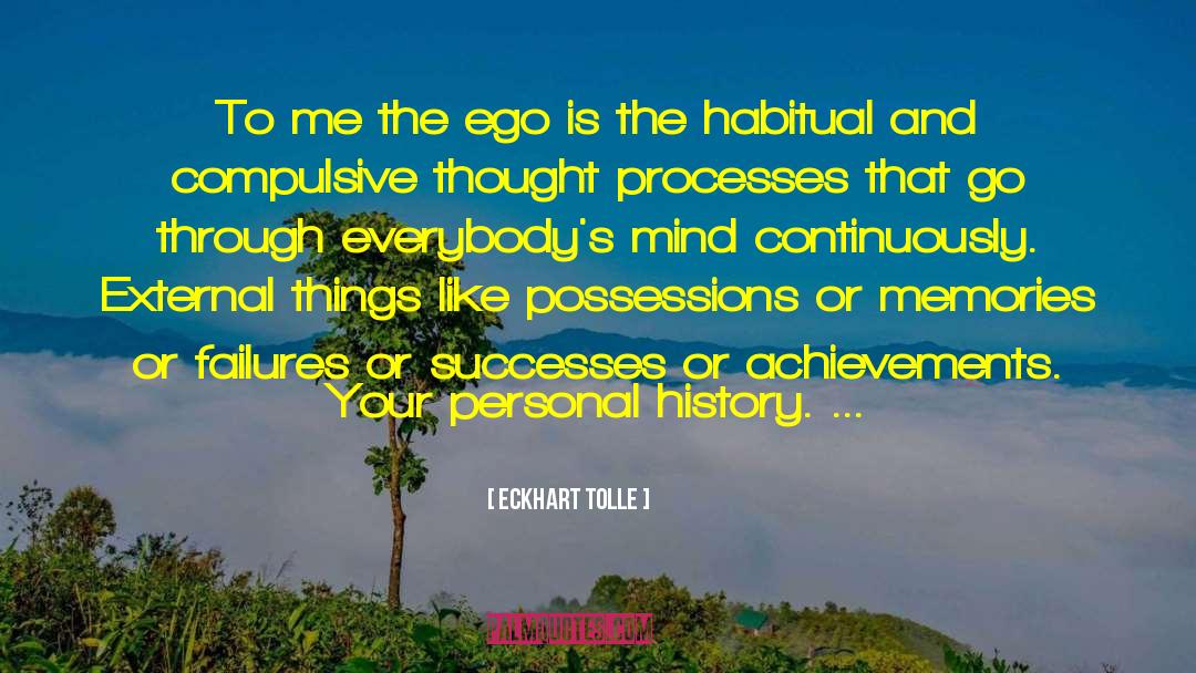 Personal History quotes by Eckhart Tolle