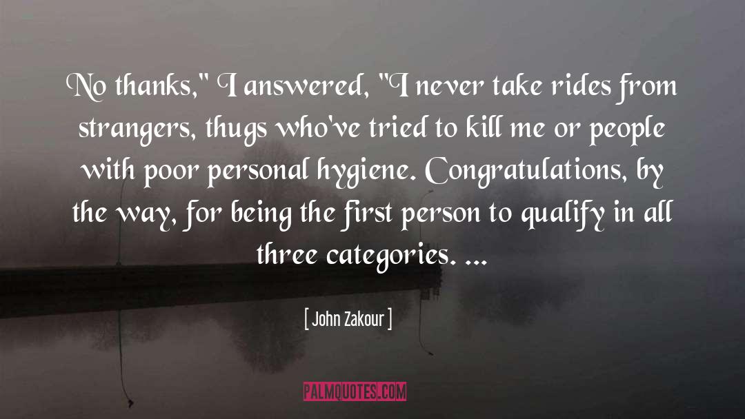 Personal Hygiene quotes by John Zakour