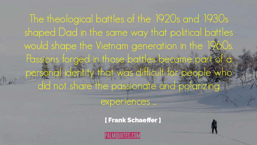 Personal Identity quotes by Frank Schaeffer