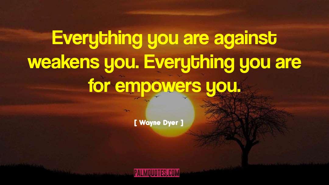 Personal Improvement quotes by Wayne Dyer