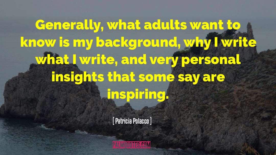 Personal Insights quotes by Patricia Polacco