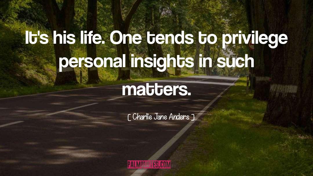 Personal Insights quotes by Charlie Jane Anders