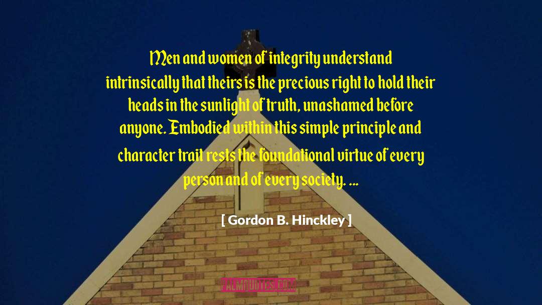 Personal Integrity quotes by Gordon B. Hinckley