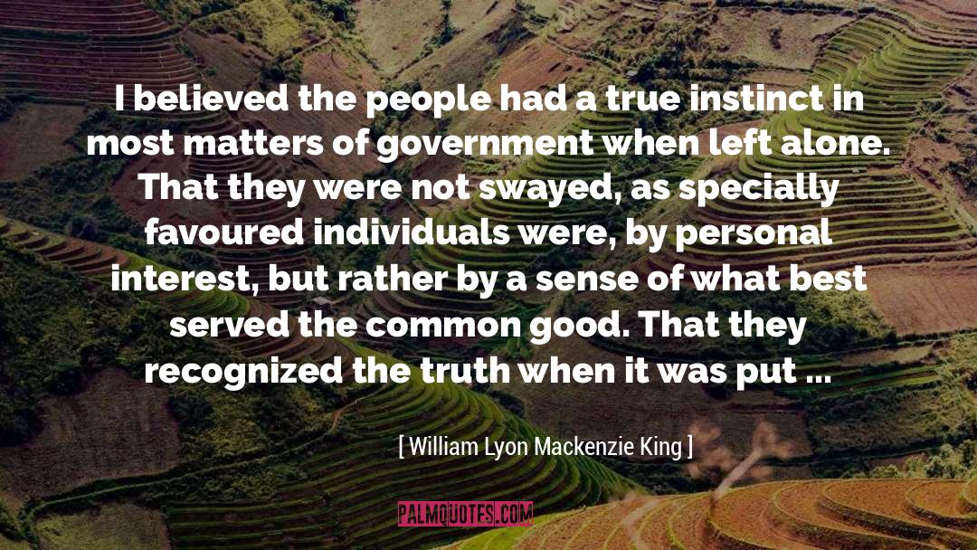 Personal Interest quotes by William Lyon Mackenzie King