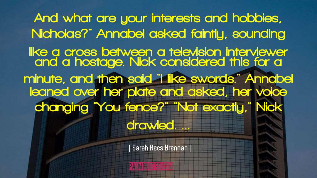 Personal Interest quotes by Sarah Rees Brennan