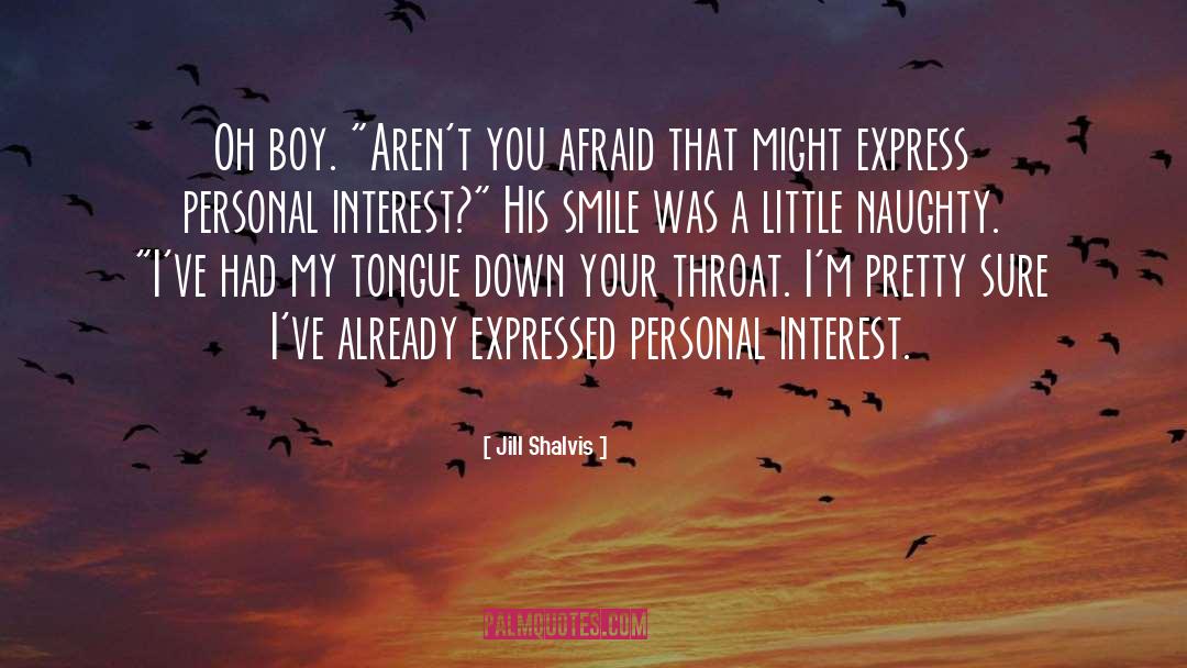 Personal Interest quotes by Jill Shalvis