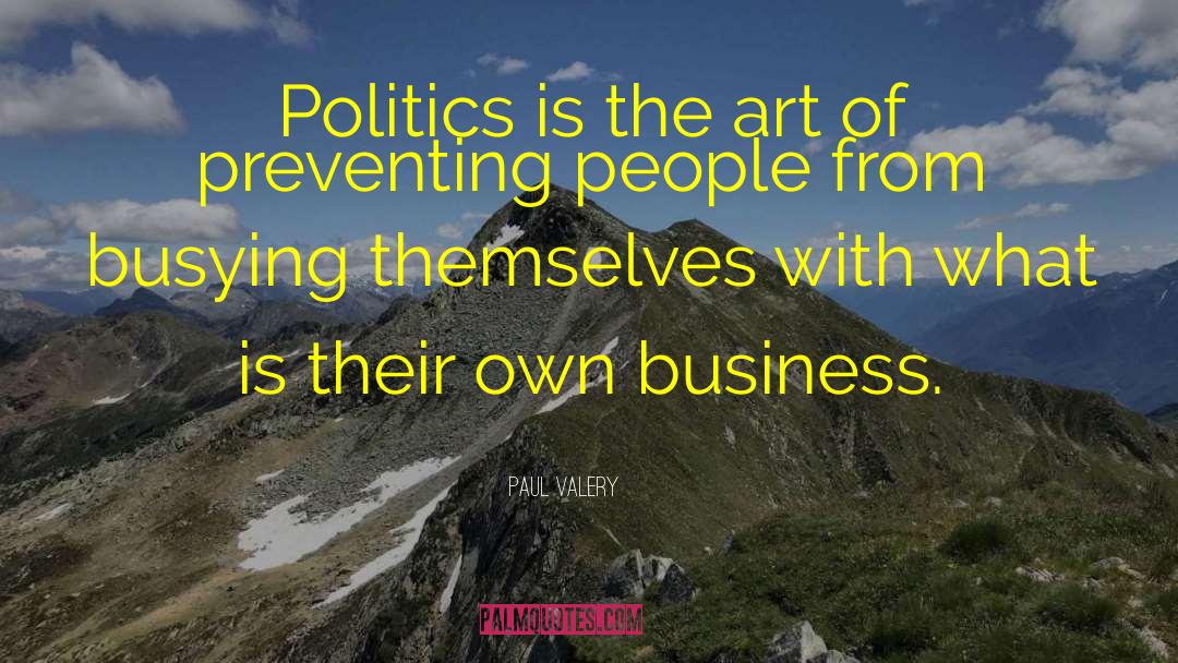 Personal Is Political quotes by Paul Valery
