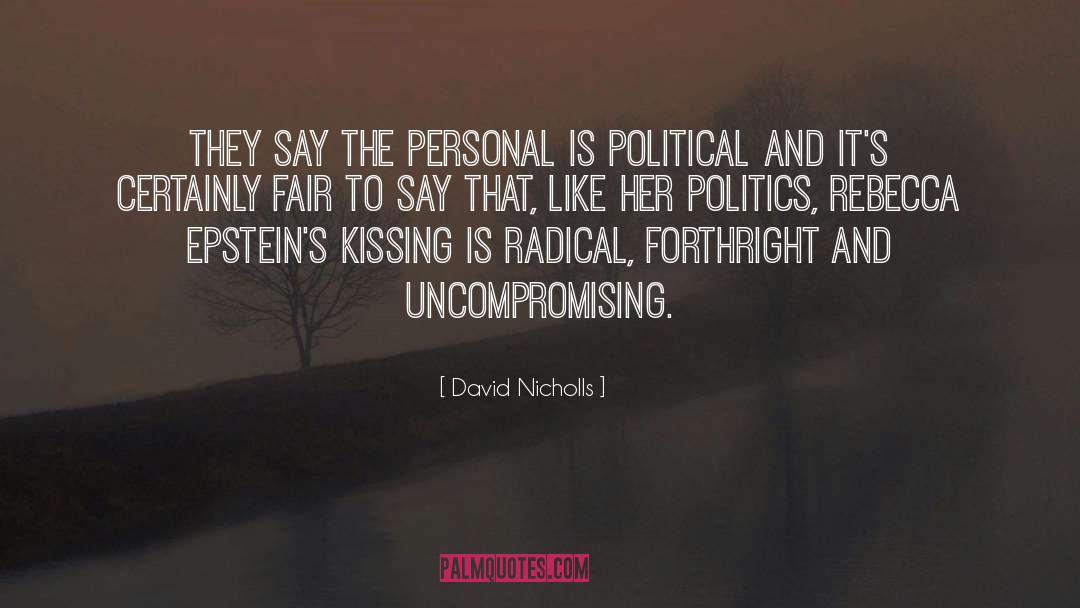 Personal Is Political quotes by David Nicholls