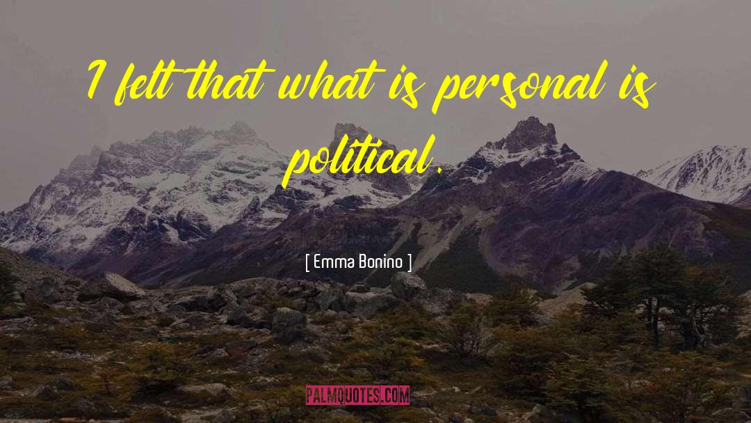 Personal Is Political quotes by Emma Bonino