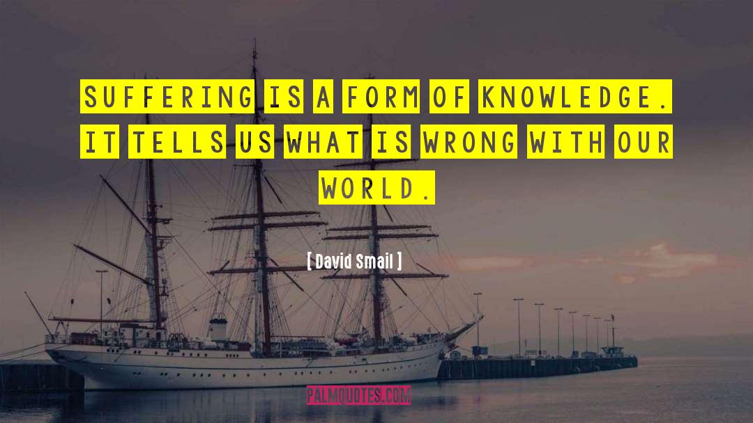 Personal Knowledge quotes by David Smail