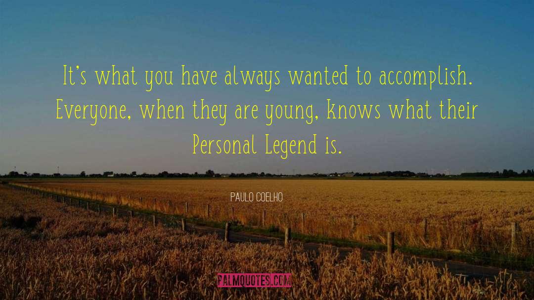 Personal Legend quotes by Paulo Coelho