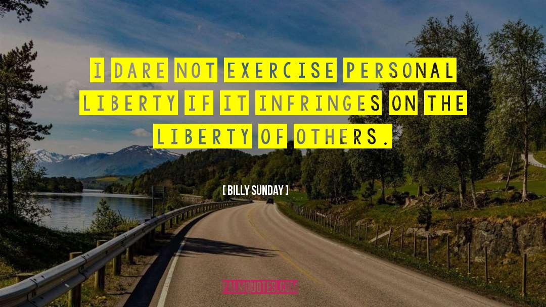 Personal Liberty quotes by Billy Sunday