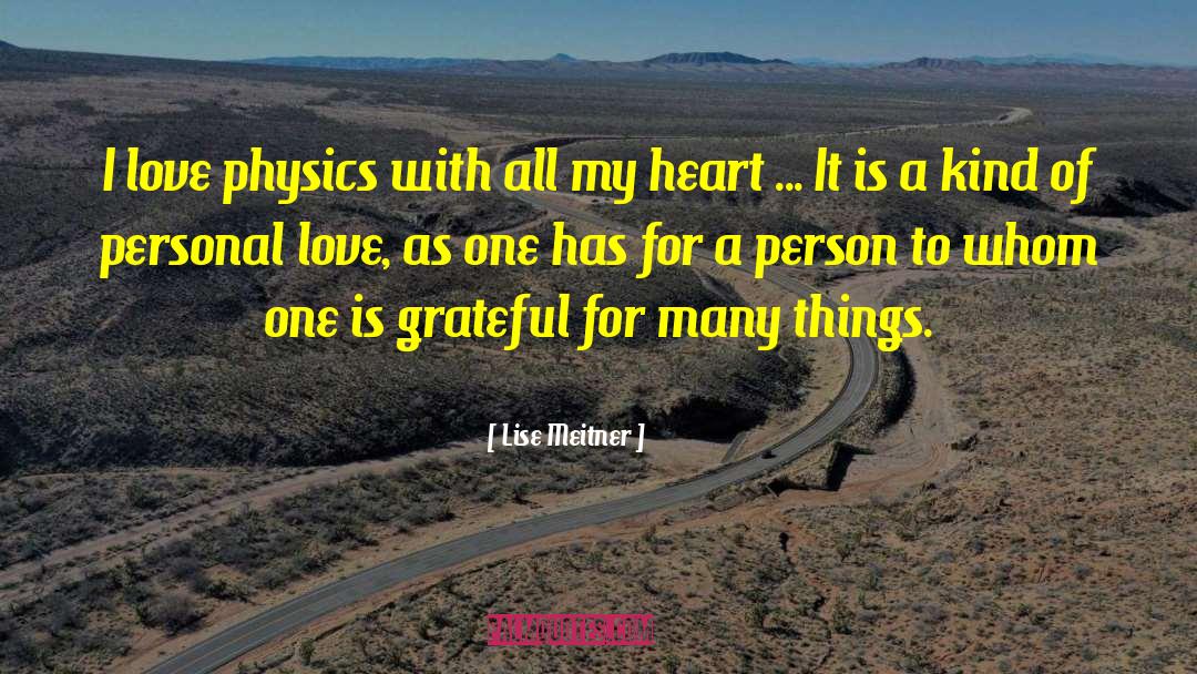 Personal Love quotes by Lise Meitner