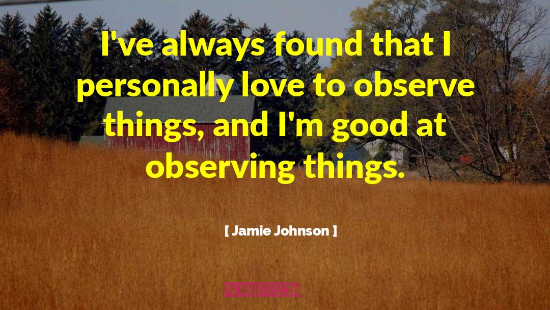 Personal Love quotes by Jamie Johnson