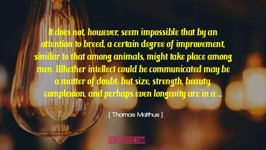 Personal Matter quotes by Thomas Malthus