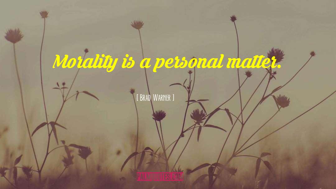 Personal Matter quotes by Brad Warner