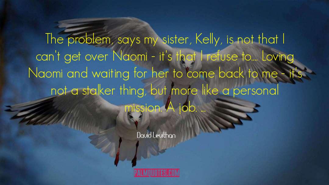 Personal Mission quotes by David Levithan