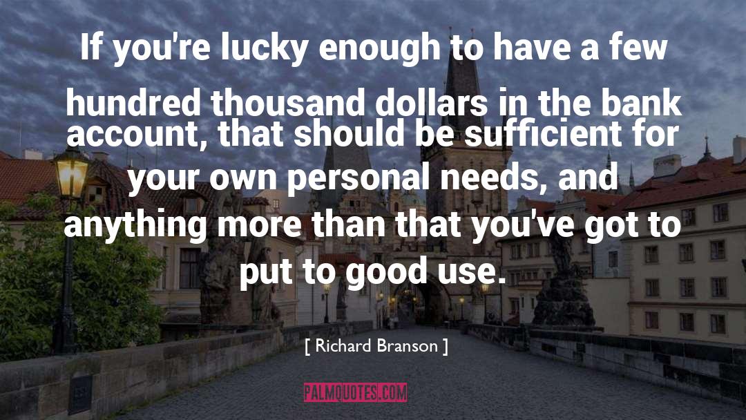 Personal Needs quotes by Richard Branson