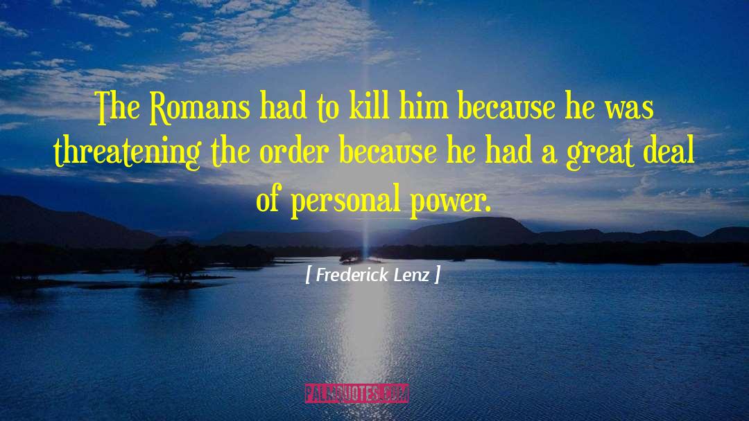 Personal Power quotes by Frederick Lenz