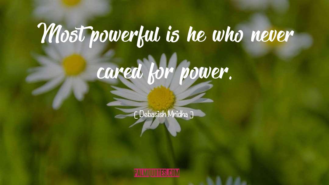 Personal Power quotes by Debasish Mridha