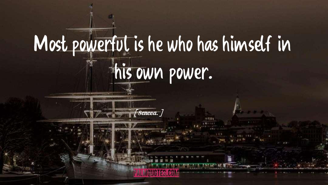 Personal Power quotes by Seneca.