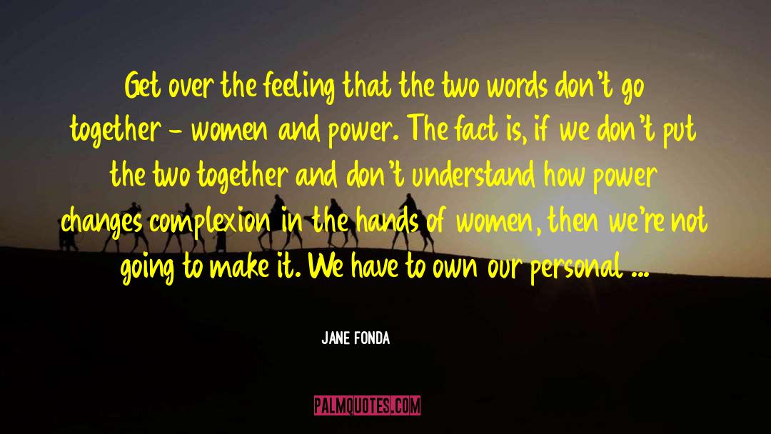 Personal Power quotes by Jane Fonda