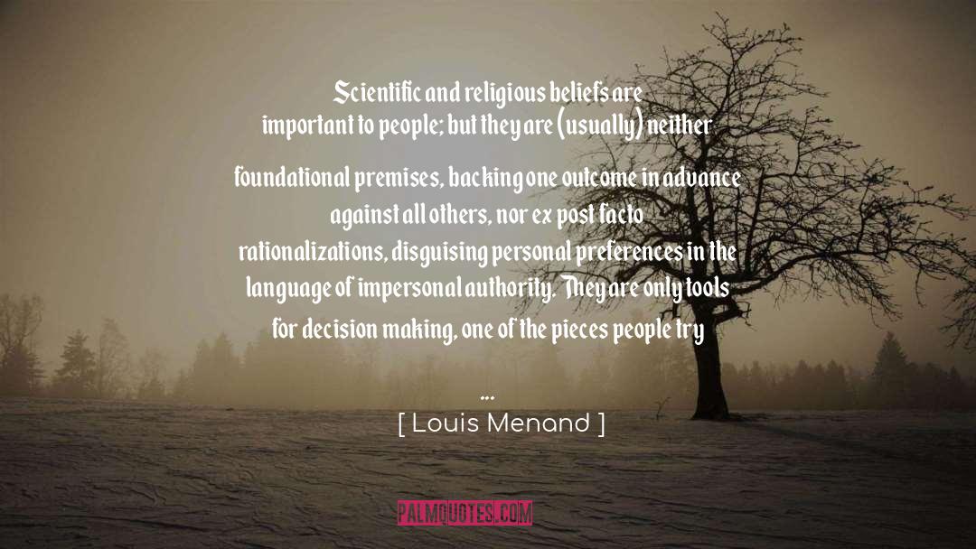 Personal Preferences quotes by Louis Menand