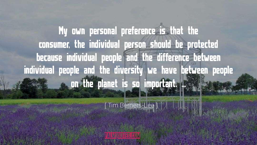 Personal Preferences quotes by Tim Berners-Lee