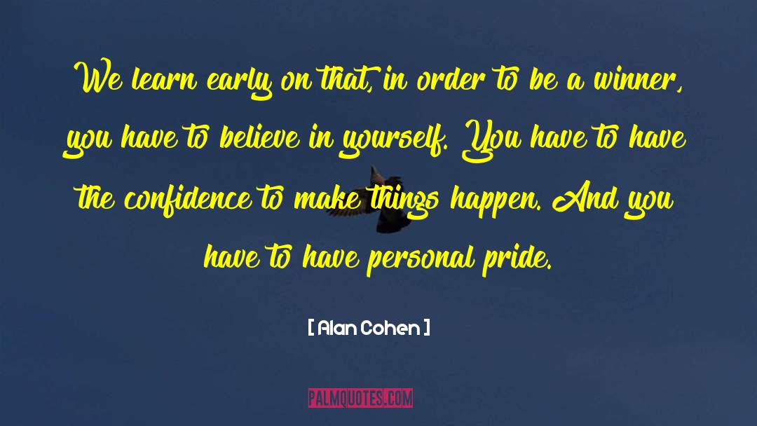 Personal Pride quotes by Alan Cohen