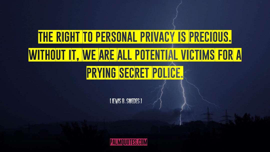 Personal Privacy quotes by Lewis B. Smedes