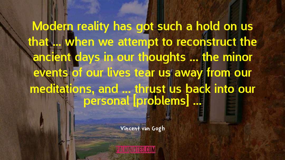 Personal Problems quotes by Vincent Van Gogh