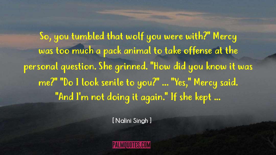 Personal Question quotes by Nalini Singh
