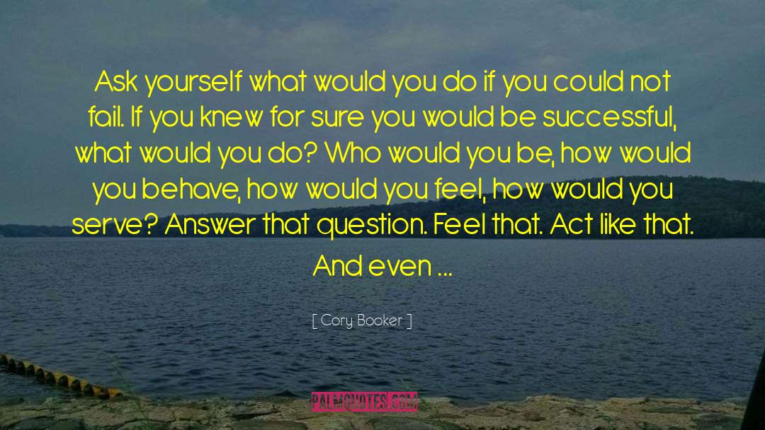 Personal Question quotes by Cory Booker