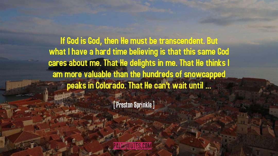 Personal Relationship With God quotes by Preston Sprinkle