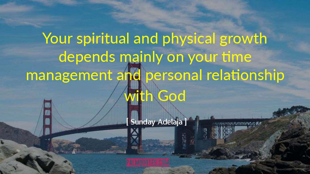 Personal Relationship With God quotes by Sunday Adelaja
